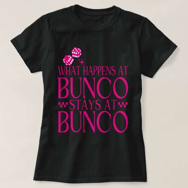 T-shirt Ce qui se passe chez Bunco Stations chez Bunco Fun (Design devant)
