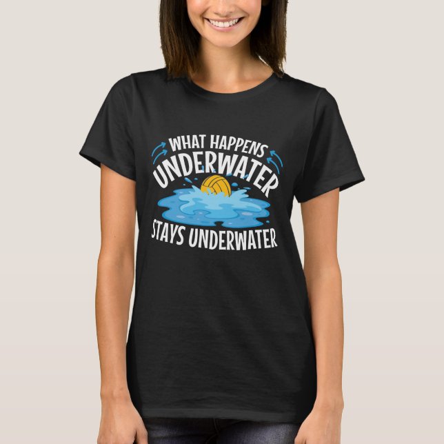 T-shirt Ce qui se passe sous l'eau drôle Polo d'eau (Devant)