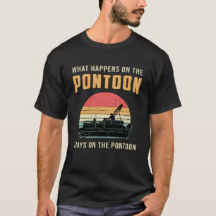 T-shirt Ce Qui Se Passe Sur Le Bateau À Voile Pontoon