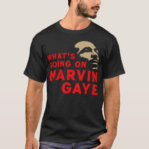 T-shirt Ce qui se passe sur Marvin Gaye