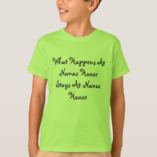T-shirt Ce qui se produit aux séjours de Chambre de Nanas
