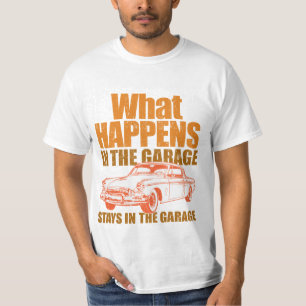 T-shirt Ce qui se produit dans le garage, reste dans le