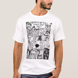 T-shirt Ce qui si nous sauvions tout juste un ?