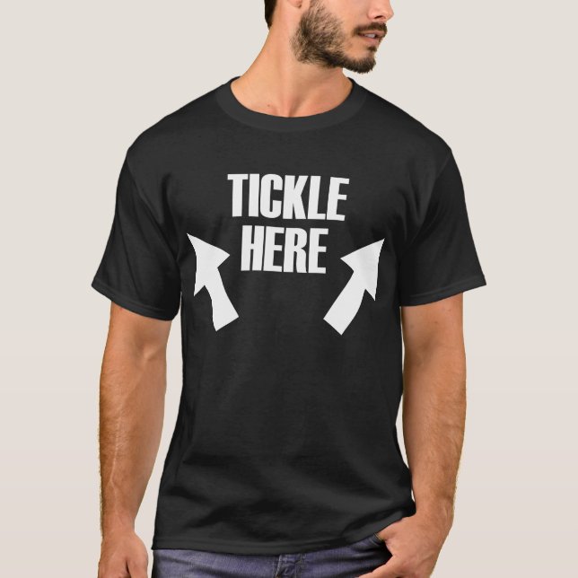 T-shirt Ce sont des armureries de Ticklish Ticklish Tickle (Devant)