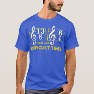 T-shirt Ce Sont Des    Temps DifficilesMusique Lover Cadea