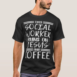 T-shirt Ce travailleur social fonctionne avec Jésus Christ