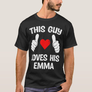 T-shirt Ce type adore son Emma petite amie femme Valentine
