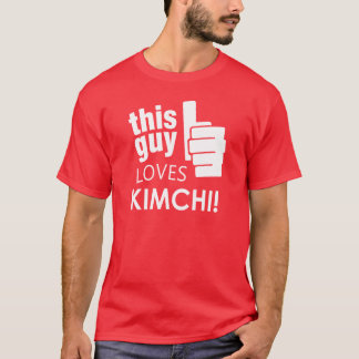 T-shirt Ce type aime Kimchi !