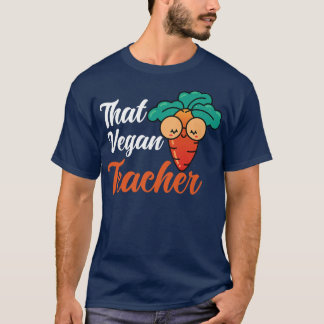 T-shirt Ce Végétal Enseignant Végétarien Végétarien Enseig
