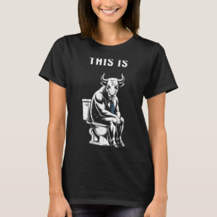 T-shirt Ceci Est Bullsht Funny Bull Toilet Humoristique Va