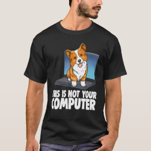 T-shirt Ceci n'est pas votre corgi d'ordinateur Femmes Doc