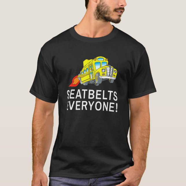 T-shirt Ceintures de sécurité Tout le monde Magic School B (Devant)
