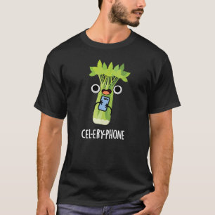 T-shirt Cel-lery Phone Funny Celery Veggie Pun Dark BG