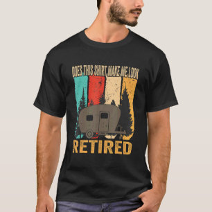 T-shirt Cela Me Fait-Il Apparaître Un Humour Retraité