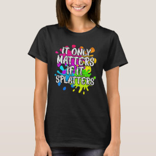 T-shirt Cela N'A D'Importance Que S'Il Étouffe Le Paintbal