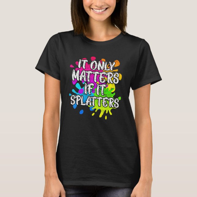 T-shirt Cela N'A D'Importance Que S'Il Étouffe Le Paintbal (Devant)