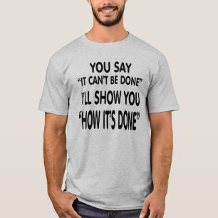 T-shirt Cela sera fait. Tout est possible, MOTIVATION