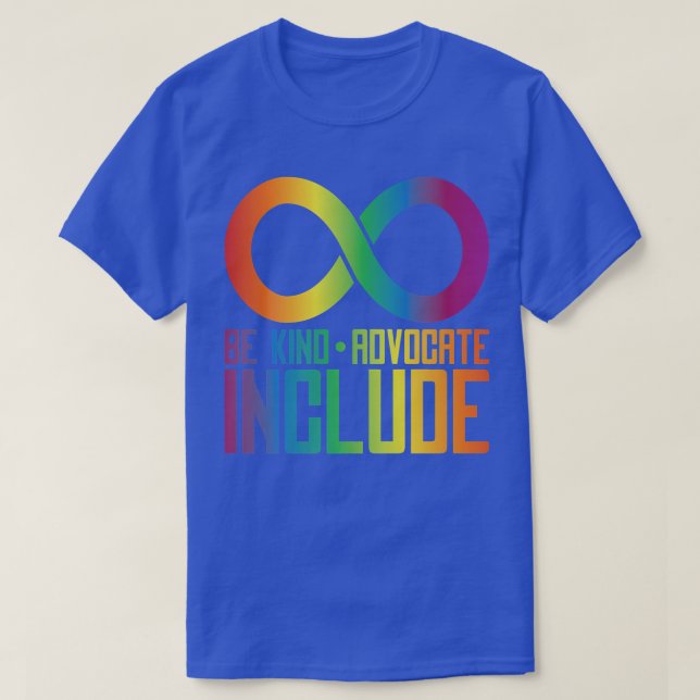 T-shirt Celebrate Neurodiversity Be Kind Advocate Include5 (Design devant)