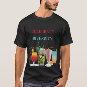 T-shirt Célébrez les cocktails Diversité