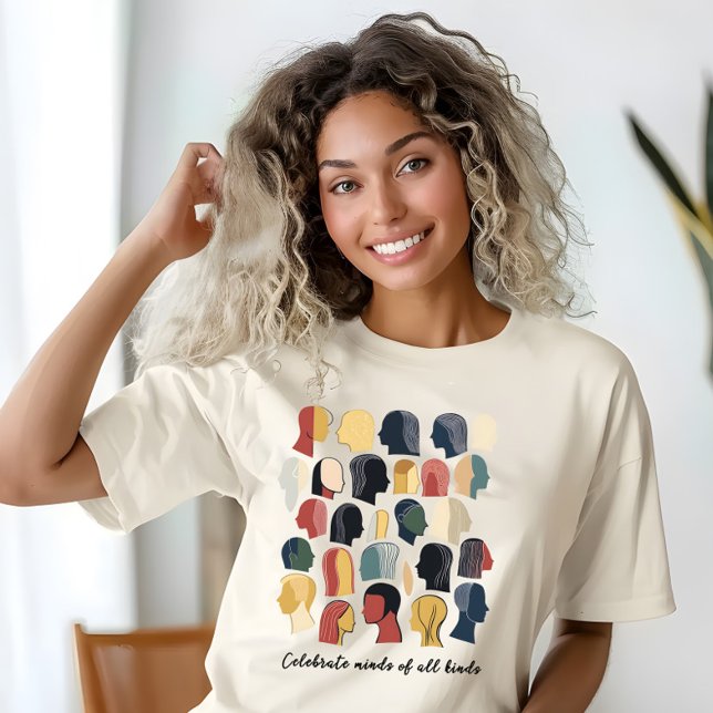 T-shirt Célébrez les esprits de toutes sortes (Celebrate minds of all kinds!)