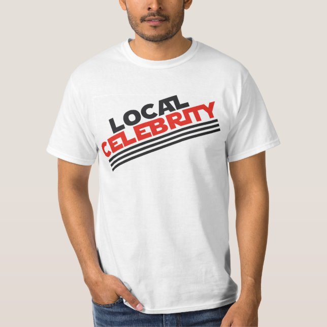 T-shirt célébrité locale (Devant)