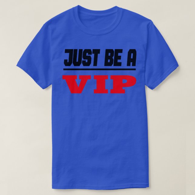 T-shirt Celebrity Be A VIP 1 (Design devant)