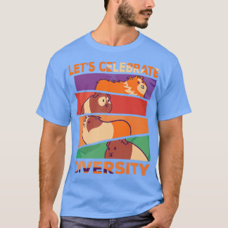 T-shirt Célébrons la diversité Funny Guinée Pig