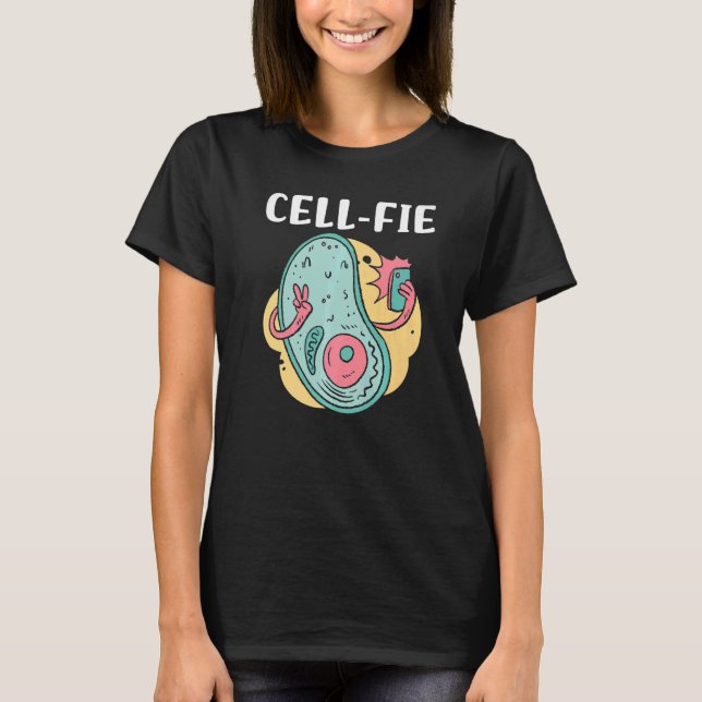 T-shirt Cell fie Biology Cell Phone Witty Sarcasm Meme Hum (Devant)