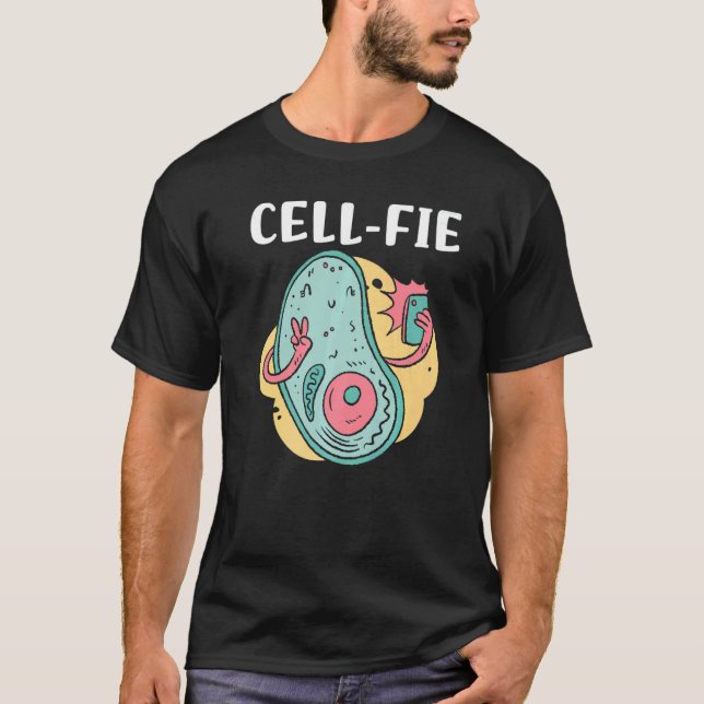 T-shirt Cell fie Biology Cell Phone Witty Sarcasm Meme Hum (Devant)