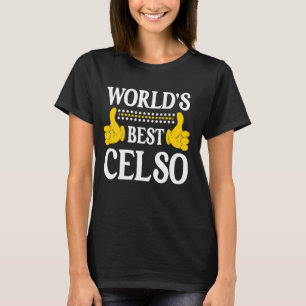 T-shirt Celso Nom personnel Funny Prénom World's Best