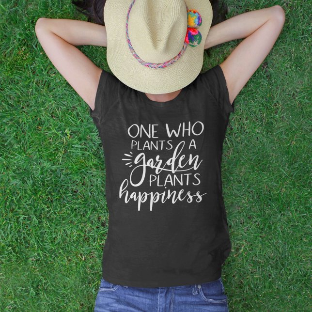 T-shirt Celui Qui Plante Un Jardin Plante Bonheur (Créateur téléchargé)