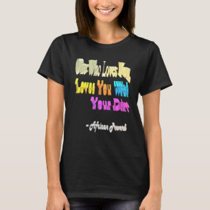 T-shirt Celui Qui T'Aime, T'Aime Avec Ta Soirée