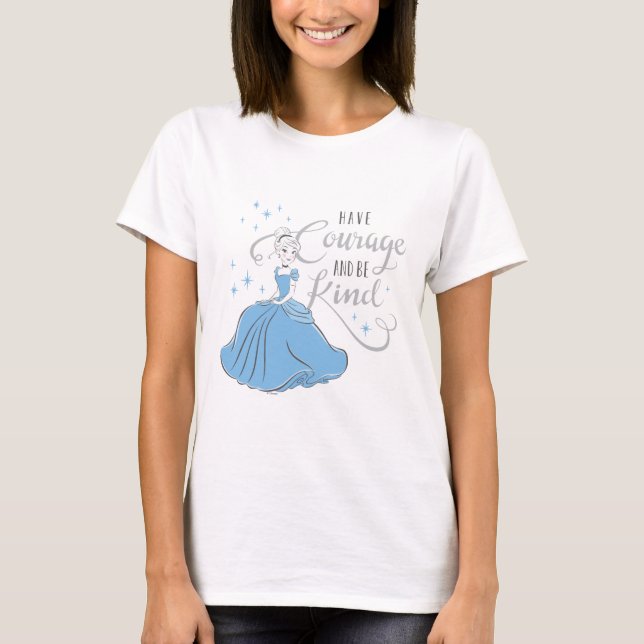 T-shirt Cendrillon | Avoir du courage (Devant)