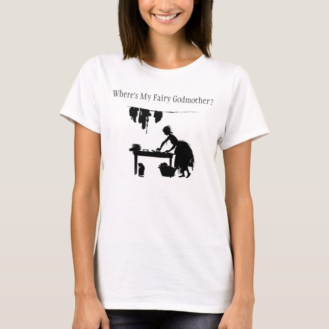 T-shirt Cendrillon "où est ma marraine gâteau ? " (Devant)