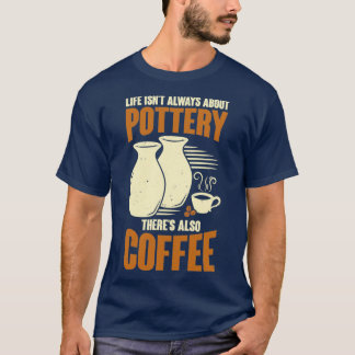 T-shirt Ceramiciste Poterie Maker Café Lover Cadeau