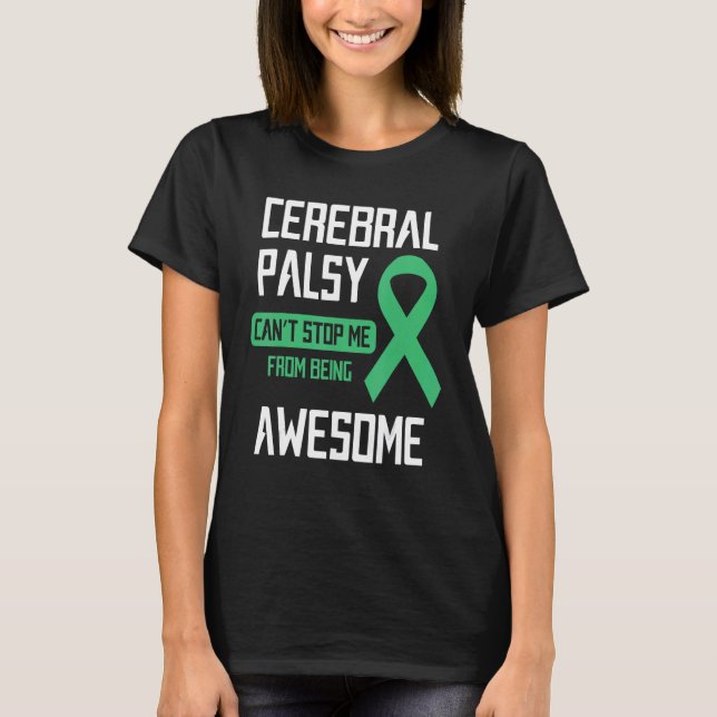 T-shirt Cerebral Palsy Can't Stop Me From Being Awesome (Devant)