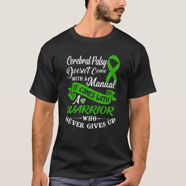 T-shirt Cérébral Palsy Un Guerrier Qui Ne Donne Jamais De  (Devant)