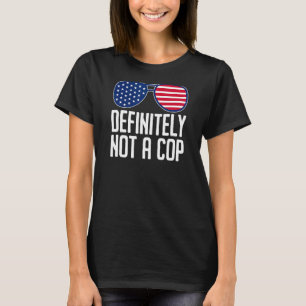 T-shirt Certainement Pas Un Policier En Cours D'Opération