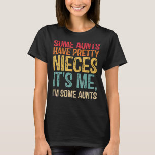 T-shirt Certaines chansons ont de jolies nièces C'est moi