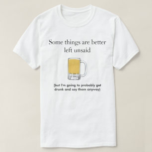 T-shirt Certaines Choses Mieux Laissées Non Dites - T-shir