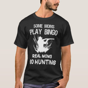 T-shirt Certaines mamans Jouent Bingo Les vraies mamans vo