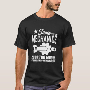 T-SHIRT CERTAINES MÉCANIQUES COUSSENT TROP C'EST MOI, JE S