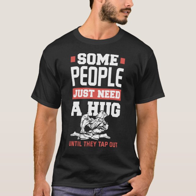 T-shirt Certaines Personnes Ont Juste Besoin D'Un Hug Jiu  (Devant)
