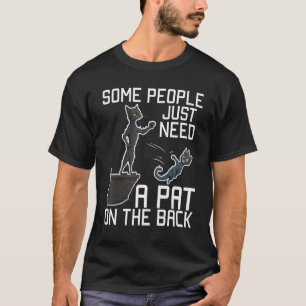 T-shirt Certaines personnes ont juste besoin d'une tape da
