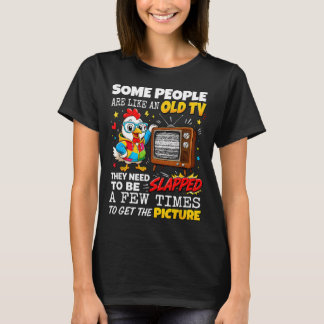 T-shirt Certaines personnes sont comme une vieille télé, i