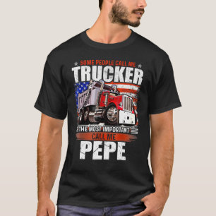 T-shirt Certains Appellent Trucker Le Plus Important Call 