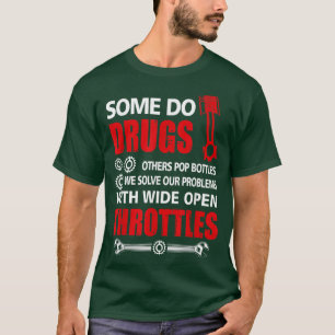 T-shirt Certains font des médicaments large Open ThrotCar 