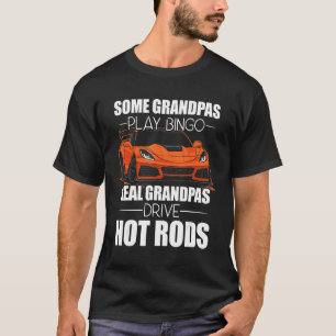 T-shirt Certains Grandpas Jouent Bingo Real Grandpas Drive
