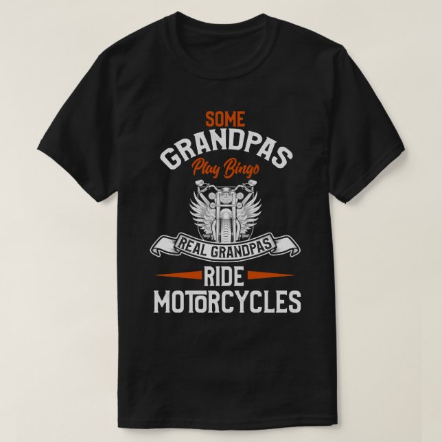 T-shirt Certains Grandpas Jouent Bingo Real Grandpas Ride  (Design devant)