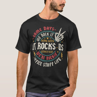 T-shirt Certains Jours Nous Faisons Cela Vie de Personnel 